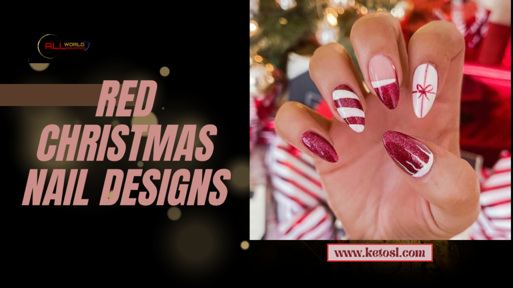 Red Christmas Nail Designs Ideas for 2024