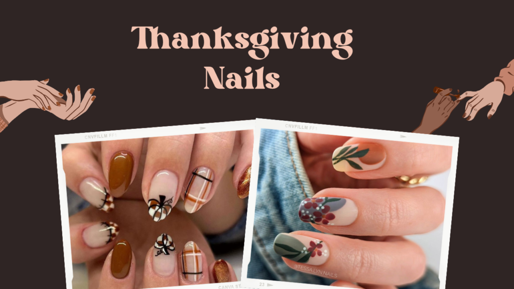 The Ultimate Guide for Thanksgiving Nails 2024