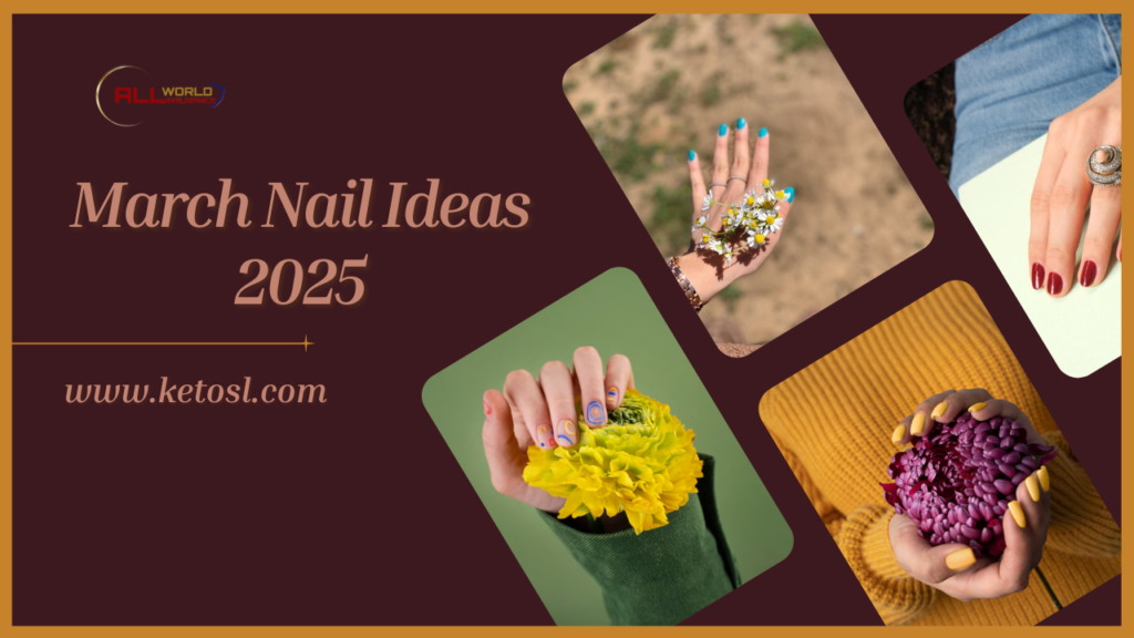 March Nail Ideas