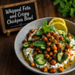 Whipped Feta and Crispy Chickpea Bowl
