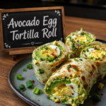 Avocado Egg Tortilla Roll